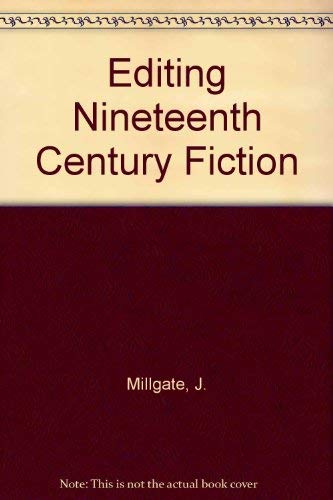 Editing Nineteenth-Century Fiction: Papers Give... 0824024281 Book Cover