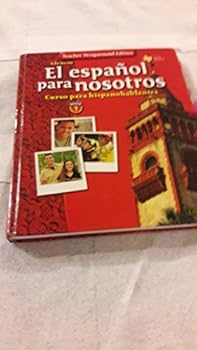 Hardcover El Espanol Para Nosotros Nivel 1 TWE Texas Edition (Teacher Wraparound Edition) Book