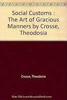 Social customs;: The art of gracious manners B000855VMY Book Cover