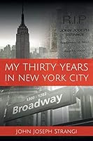 My Thirty Years in New York City 1681390388 Book Cover