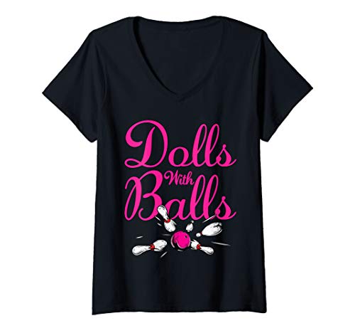 Womens Funny Women Girls Bowling Team Name Shirt Dolls With Balls V-Neck T-Shirt