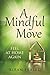 A Mindful Move: Feel at home again