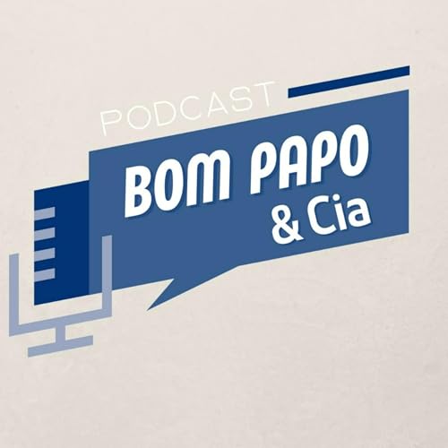 Bom Papo e Cia Podcast Por Cotia e Cia arte de portada