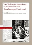 elsbacher hof bewertung  Vom drohenden Bürgerkrieg zum demokratischen Gewaltmonopol (1918–1924) (Weimarer Schriften zur Republik)