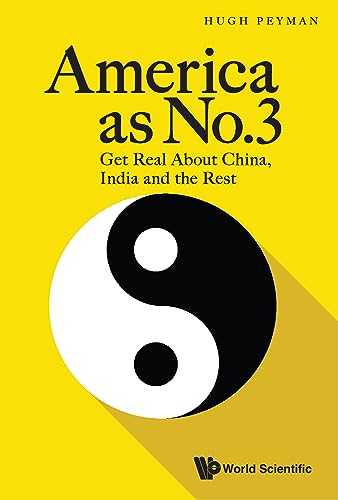 America as No.3: Get Real About China, India and the Rest (English Edition)