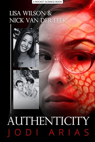AUTHENTICITY: Jodi Arias (True Crime Worldwide Book 3)