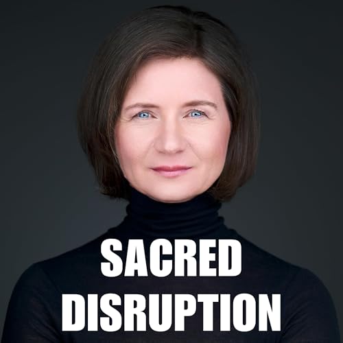 The Sacred Disruption with Miroslava Tomasko cover art