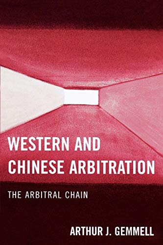 Western and Chinese Arbitration: The Arbitral Chain: The Arbitral Chain