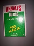  Annales corrigées du bac 1989 .35. philosophie, dissertations et commentaires de textes