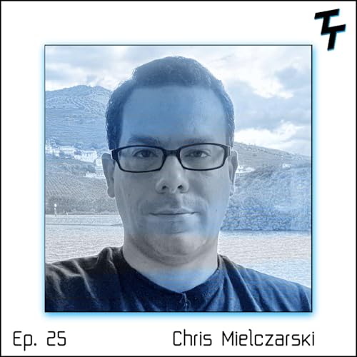 Ep. 25 Chris Mielczarski &mdash; Networking for Introverts: Chris Mielczarski on Bravery, Vulnerability & Career Connections