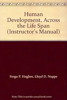 Paperback Human Development, Across the Life Span (Instructor's Manual) Book