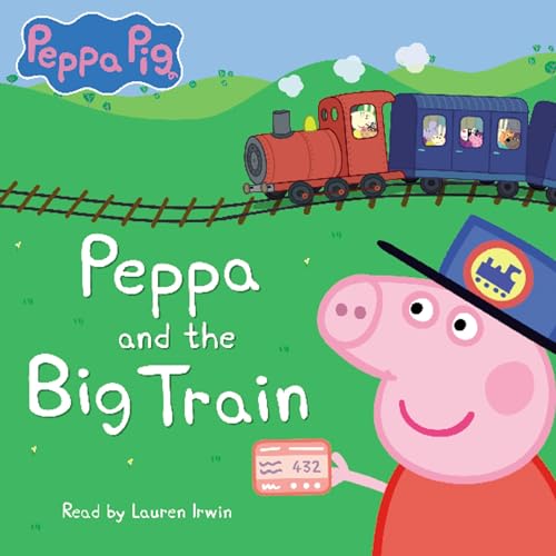 Peppa and the Big Train (Peppa Pig) by Scholastic episode artwork