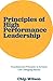 Principles of High Performance Leadership