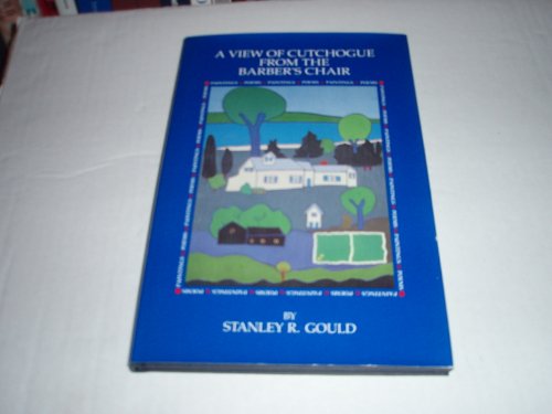 A View of Cutchogue from the Barber's Chair [Unknown] B001UIM5C2 Book Cover