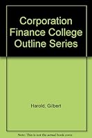 Corporation Finance College Outline Series B000HZV21E Book Cover