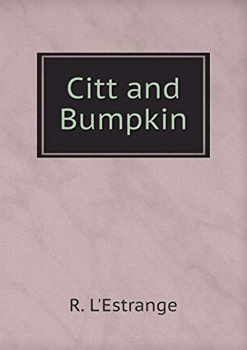 Citt and Bumpkin 5519052751 Book Cover