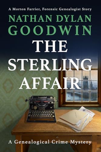 The Sterling Affair (The Forensic Genealogist Series Book 8)