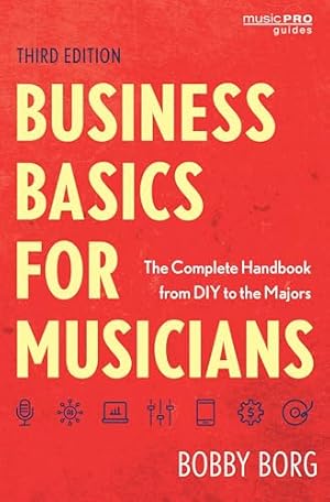 Book cover Business Basics for Musicians (Music Pro Guides)