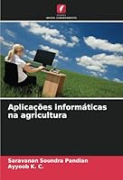 Aplicações informáticas na agricultura 620874721X Book Cover