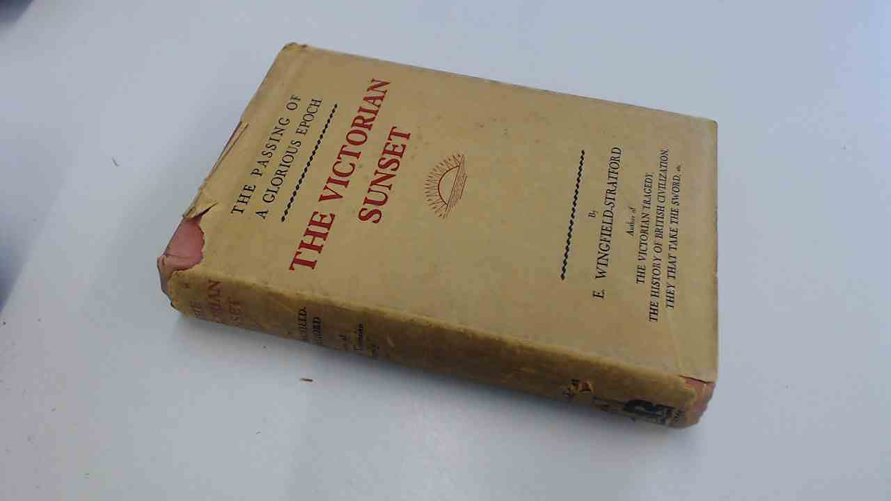 The Victorian sunset, WingfieldStratford, Esmé Cecil Books