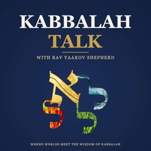 Kabbalah Talk with Rav Yaakov Shepherd cover art