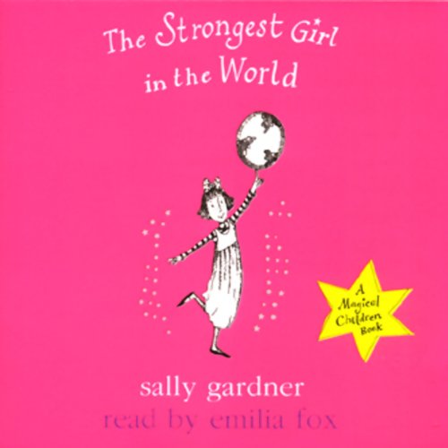 Magical Children: The Strongest Girl In The World