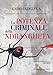 La Potenza Criminale Della 'Ndrangheta. Con Qr-Code - 3