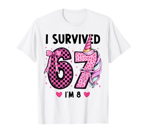 I Survived 6 7 Now I'm 8 Birthday Girl 67 Meme Girls Kids T-Shirt