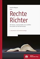 Rechte Richter: Afd-Richter, -Staatsanwalte Und -Schoffen: Eine Gefahr Fur Den Rechtsstaat? (German Edition) 3830551770 Book Cover