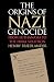 The Origins of Nazi Genocide: From Euthanasia to the Final Solution