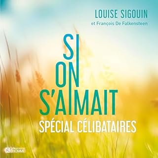 Page de couverture de Si on s’aimait : spécial célibataires