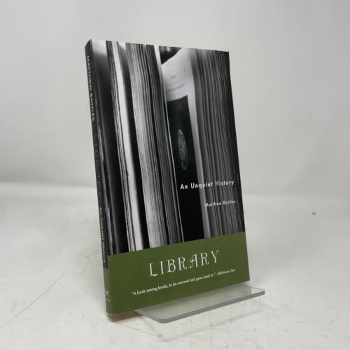 Library: An Unquiet History