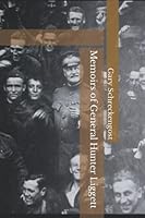 Memoirs of General Hunter Liggett 1790940982 Book Cover
