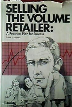 Selling the Volume Retailer: A Practical Plan for Success