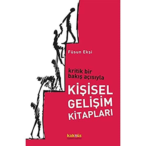 Kritik Bir Bakış Açısıyla Kişisel Gelişim Kitapları