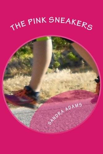 The Pink Sneakers (Sneakers Chronicles Book 1)