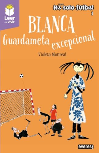 Blanca. Guardameta excepcional: 1 (No solo fútbol)