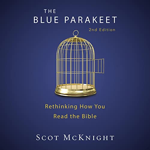 The Blue Parakeet, 2nd Edition by Scot McKnight episode artwork