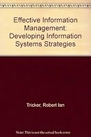 Effective Information Management: Developing Information Systems Strategies 0442283075 Book Cover
