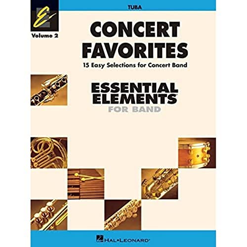 Concert Favorites Vol. 2 - Tuba: Essential Elements Band Series (Essential Elements 2000 Band)