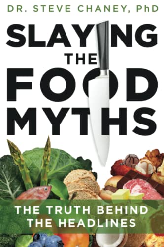 Slaying the Food Myths: The Truth Behind the Headlines