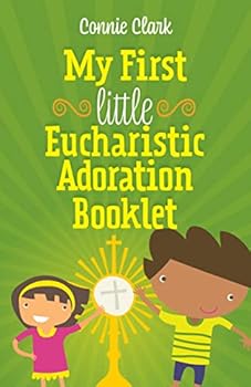 Paperback My First Little Eucharistic Adoration Booklet Book