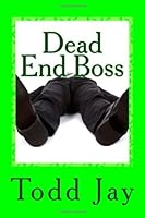 Dead End Boss 1490992561 Book Cover