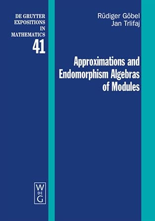 Approximations and Endomorphism Algebras of Modules book cover