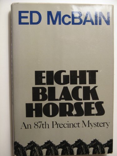 Eight Black Horses 1ST Edition B000SMOKWO Book Cover