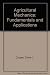 Agricultural Mechanics: Fundamentals and Applications