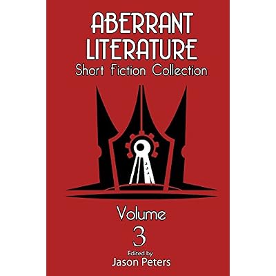 Aberrant Literature Short Fiction Collection Volume 3