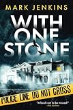 With One Stone: A gripping psychological thriller with a twist you'll never see coming