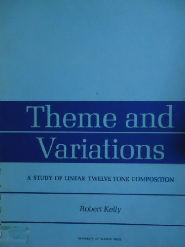 Theme and Variations: A Study of Linear Twelve ... 0252000293 Book Cover