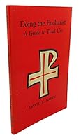 Doing the Eucharist: a guide to trial use, 0819211257 Book Cover